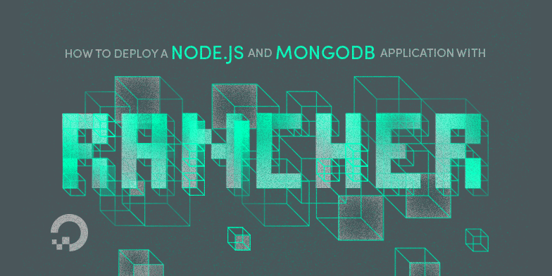 How To Deploy a Node.js and MongoDB Application with Rancher on Ubuntu 14.04