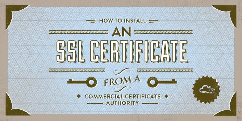 How To Install an SSL Certificate from a Commercial Certificate Authority
