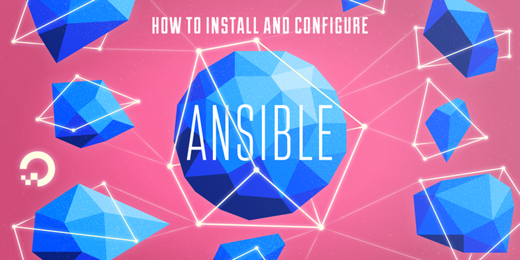 How to Install and Configure Ansible on Ubuntu 18.04