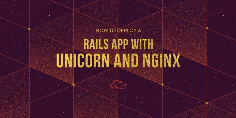 How To Deploy a Rails App with Unicorn and Nginx on Ubuntu 14.04