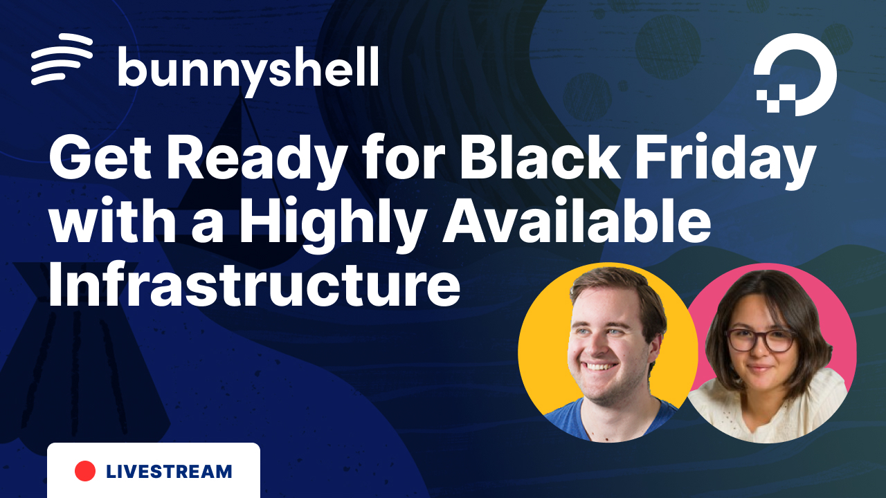 Get Ready for Black Friday With a Highly Available Infrastructure