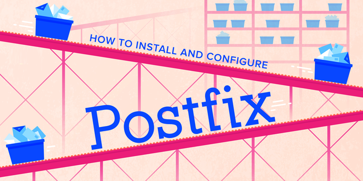 How To Install and Configure Postfix on Ubuntu 18.04