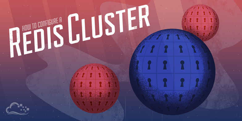 How To Configure a Redis Cluster on CentOS 7