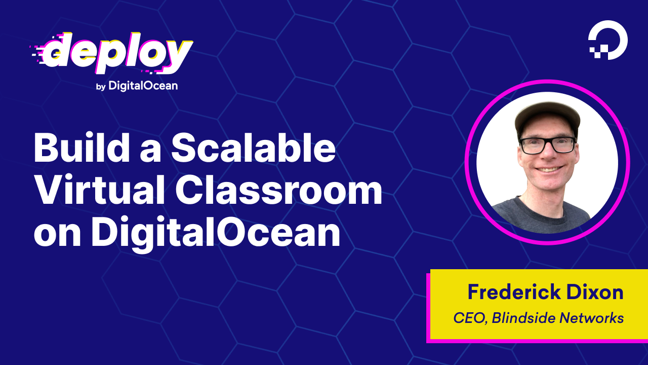 Build a Scalable Virtual Classroom on DigitalOcean