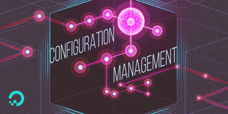 An Introduction to Configuration Management