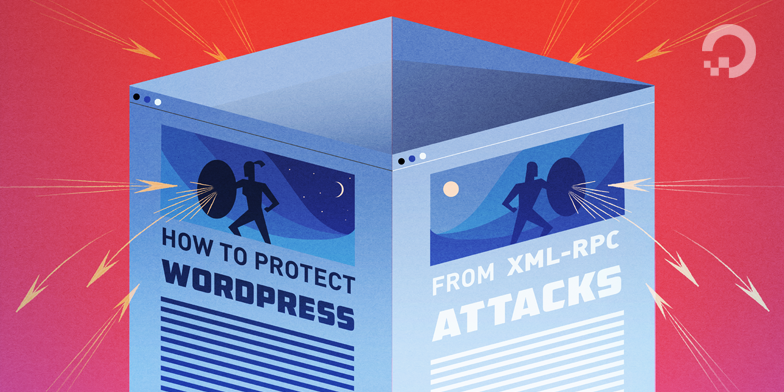 How To Protect WordPress from XML-RPC Attacks on Ubuntu 14.04