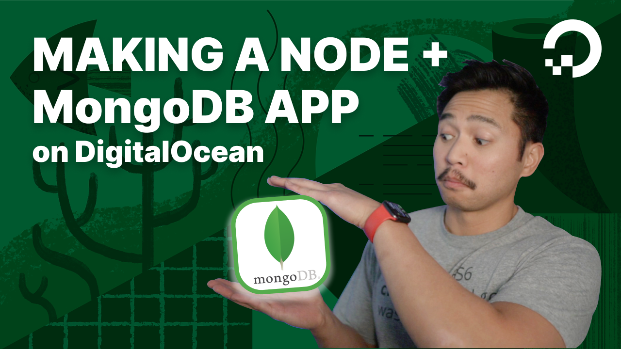 Making a Node + MongoDB App on DigitalOcean