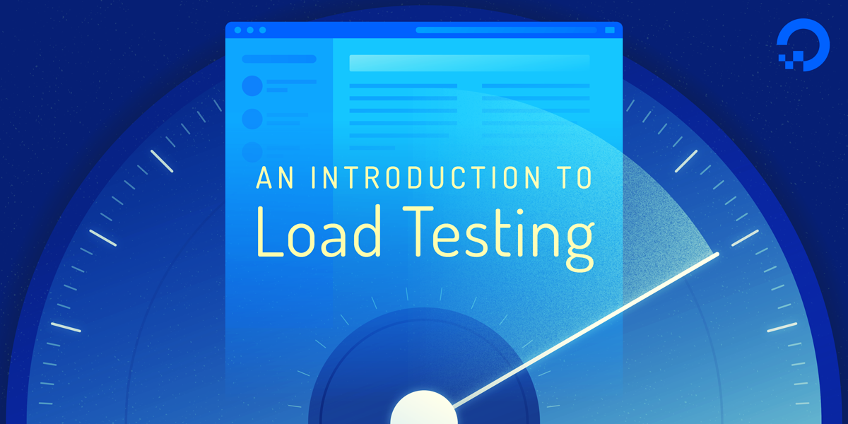 An Introduction to Load Testing