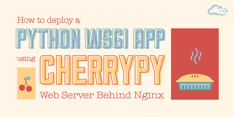 How to Deploy Python WSGI Applications Using a CherryPy Web Server Behind Nginx