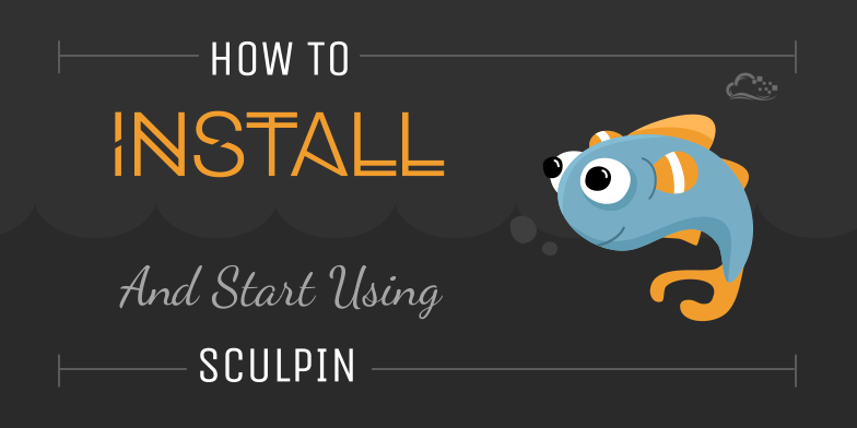 How To Install And Start Using Sculpin