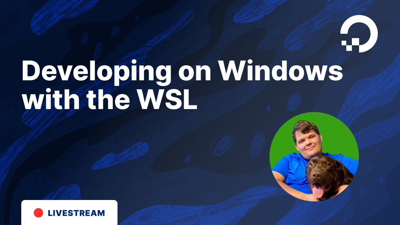 Developing on Microsoft Windows With the Windows Subsystem for Linux (WSL)