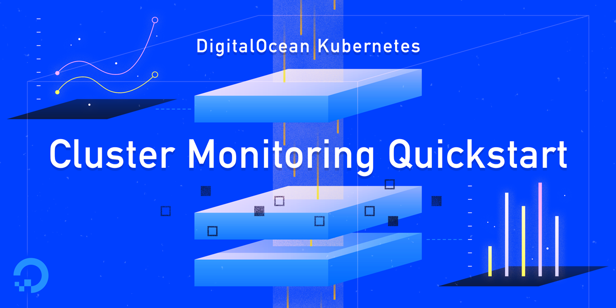 How To Set Up a Kubernetes Monitoring Stack with Prometheus, Grafana and Alertmanager on DigitalOcean