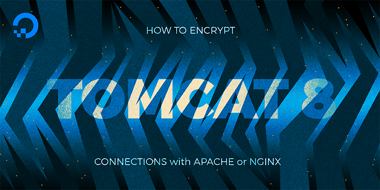 How To Encrypt Tomcat 8 Connections with Apache or Nginx on Ubuntu 16.04