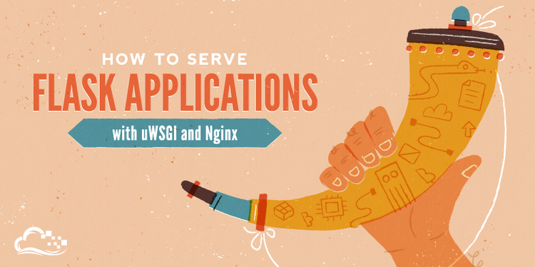 How To Serve Flask Applications with uWSGI and Nginx on CentOS 7