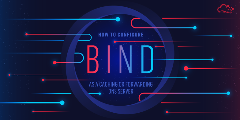 How To Configure Bind as a Caching or Forwarding DNS Server on Ubuntu 14.04