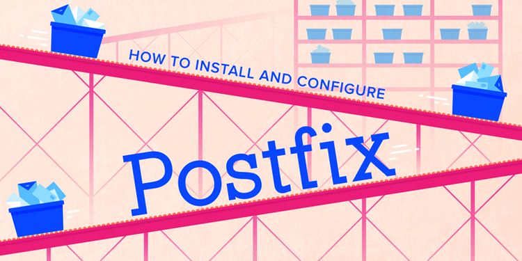 How To Install and Configure Postfix on Ubuntu 16.04