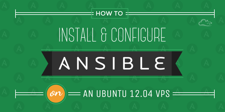 How to Install and Configure Ansible on an Ubuntu 12.04 VPS