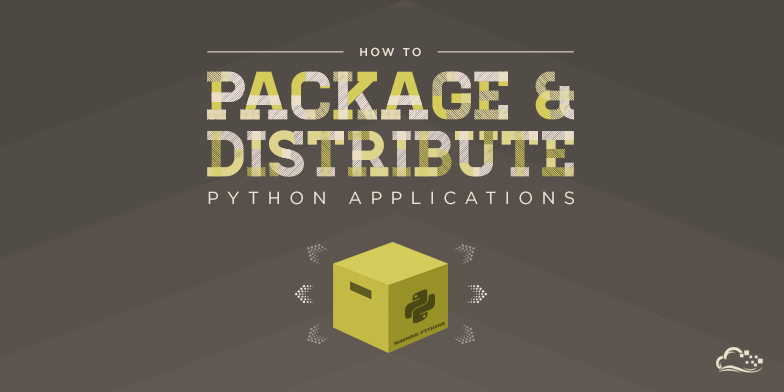 How To Package And Distribute Python Applications