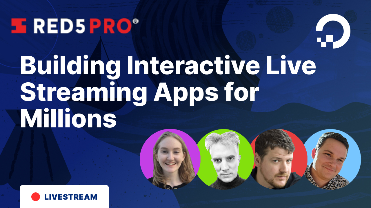 Building Interactive Live Streaming Apps for Millions of Viewers