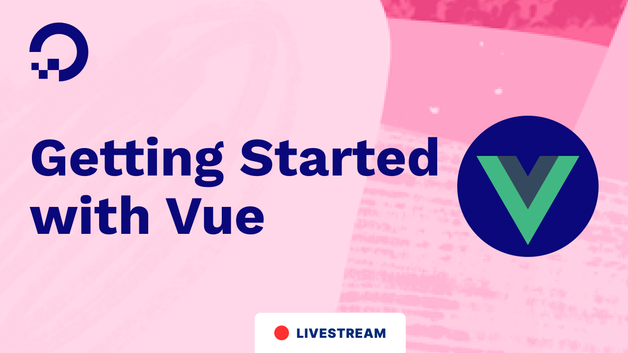 Getting Started With Vue