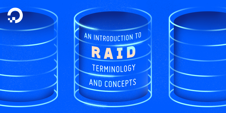 An Introduction to RAID Terminology and Concepts