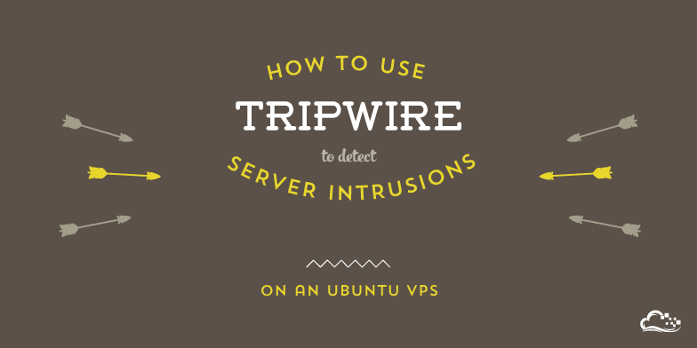 How To Use Tripwire to Detect Server Intrusions on an Ubuntu VPS