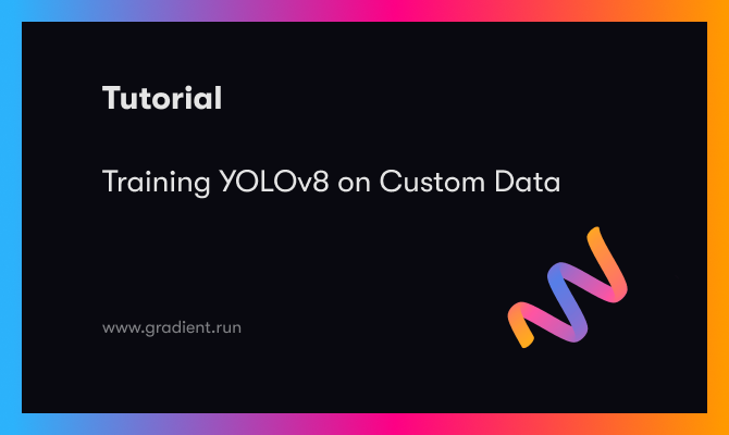 Training YOLOv8 on Custom Data