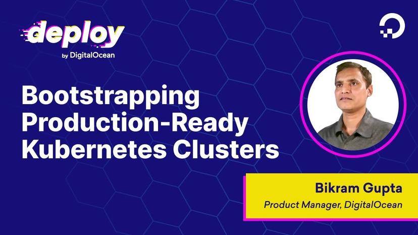Bootstrapping A Production-Ready Cluster With DigitalOcean’s Kubernetes Starter Kit