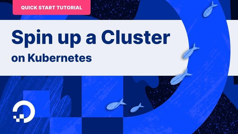 Spin Up A Kubernetes Cluster on DigitalOcean