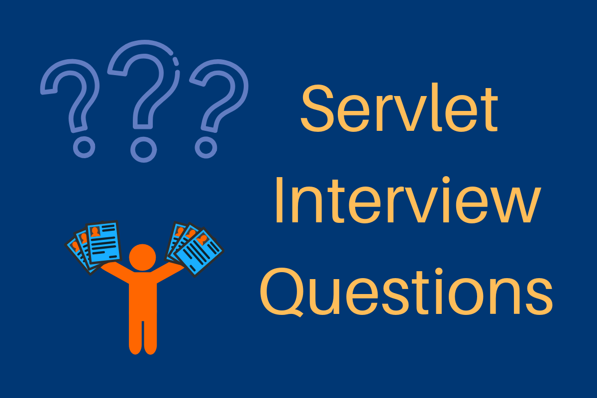 50 Servlet Interview Questions and Answers