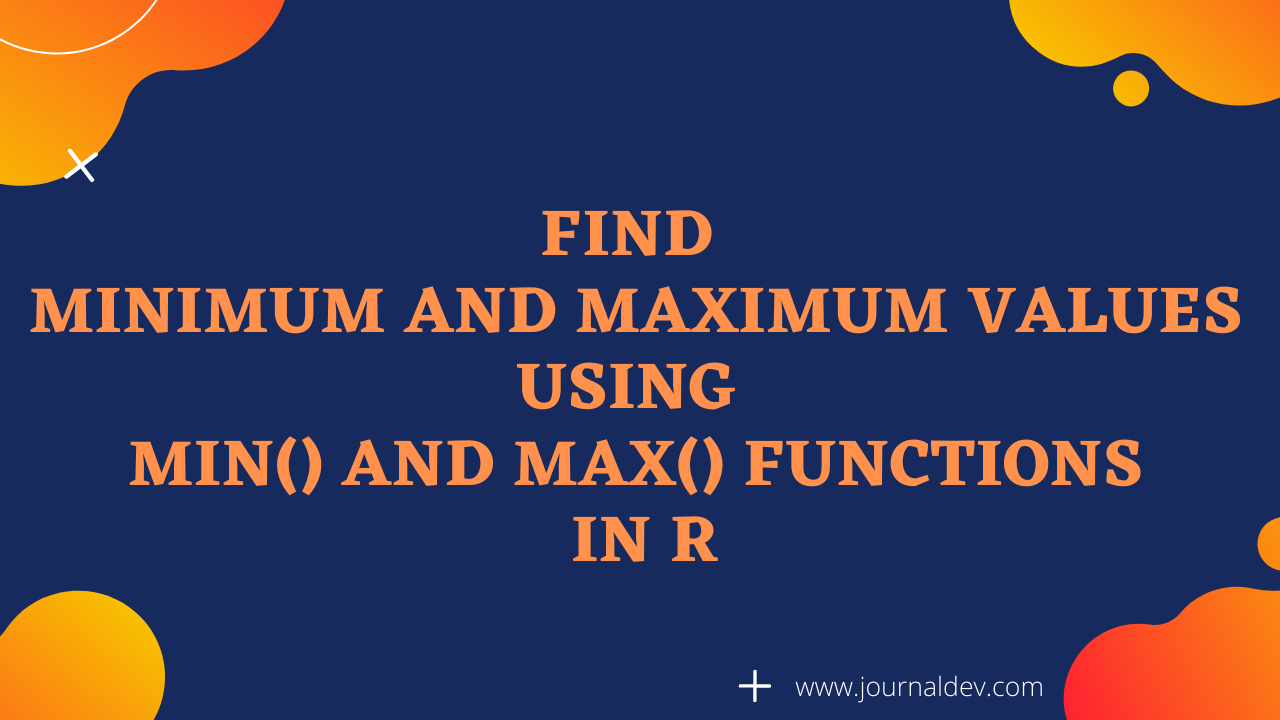How to Use min() and max() in R