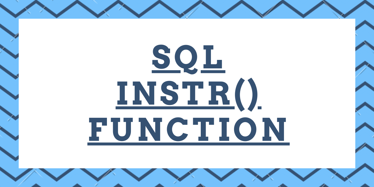 How to implement the SQL INSTR() function?
