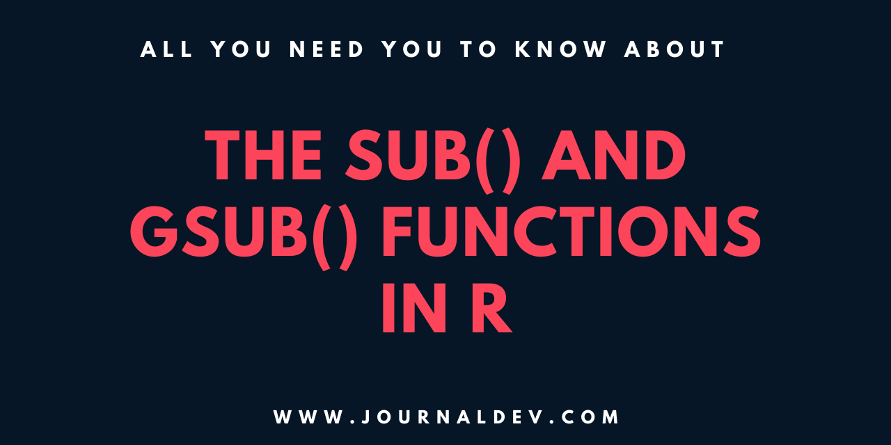 How To Use sub() and gsub() in R
