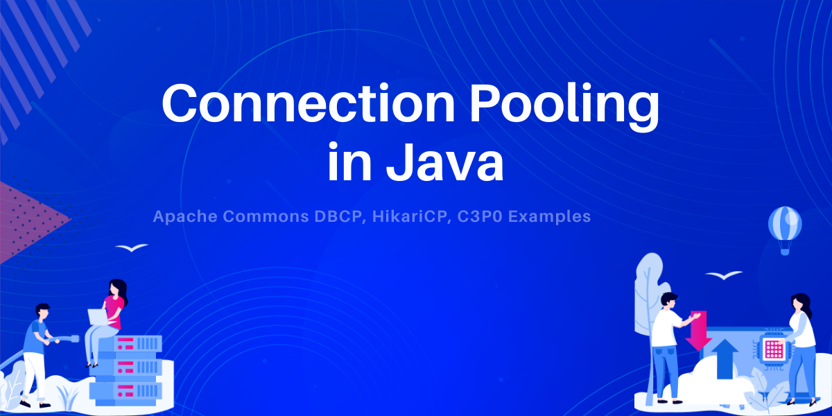 Connection Pooling in Java