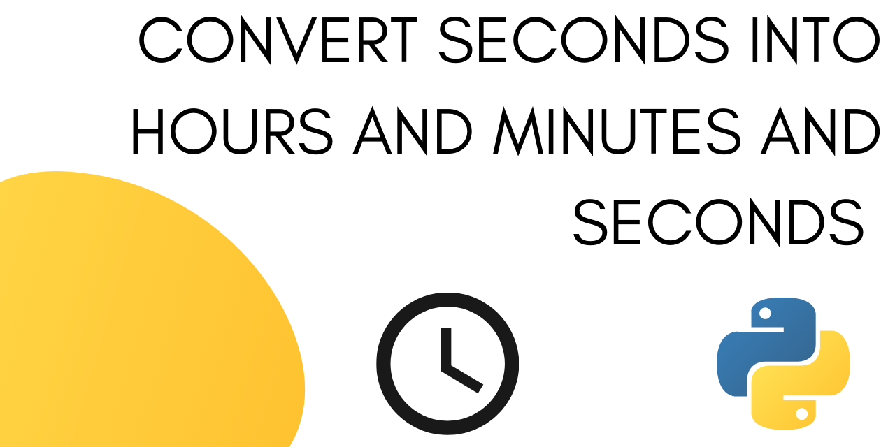 Convert time into hours minutes and seconds in Python