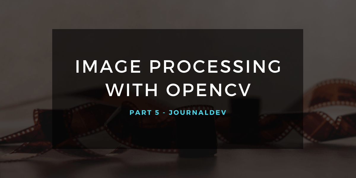 Image Processing Part 5: Arithmetic, Bitwise, and Masking